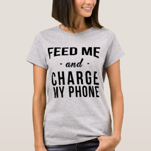 Tumblr T-Shirt voer me en laad Mijn telefoon op