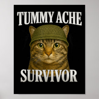 Tummy Ache Survivor Cat Meme Funny Kitten Gift Man Poster
