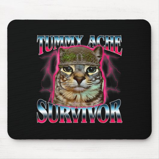 Tummy Ache Survivor Cat Meme Funny Saying Cats Ani Muismat (Voorkant)