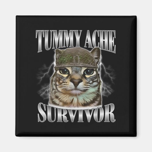 Tummy Ache Survivor Funny Cat Meme Sarcastisch Quo Magneet (Voorkant)