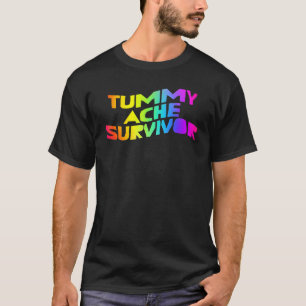 Tummy Ache Survivor My Tummy Hurts IBS Topjes T-shirt