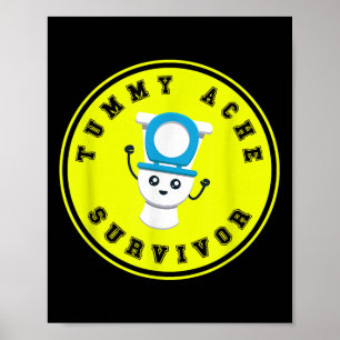 Tummy Ache Survivor Shirt - Grappige maagziekte Poster