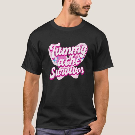 Tummy Ache Survivor  Stomach Ache IBS  3 T-shirt (Voorkant)