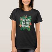 Tummy Ache Survivor  Stomach Ache IBS  5 T-shirt (Voorkant)