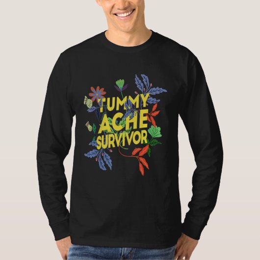 Tummy Ache Survivor Stomach Ache IBS 8 T-shirt (Voorkant)