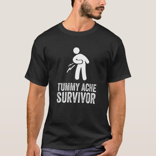 Tummy Ache Survivor Stomach Ache My Tummy Hurts IB T-shirt (Voorkant)