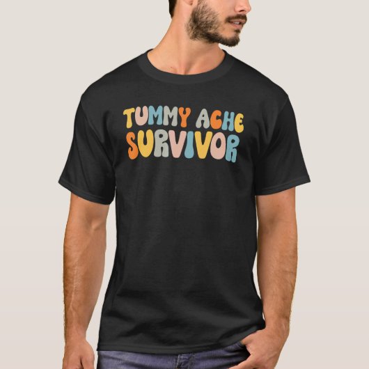 Tummy Ache Survivor  Stomach Ache T-shirt (Voorkant)
