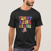 Tummy Ache Survivor Stomachache  T-shirt (Voorkant)