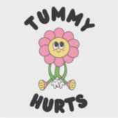 'Tummy Hurts' Cute Funny Stomach Ache Sticker (Voorkant)