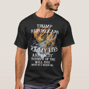 Tump Triomf van de Wil 1935 Geboorte Natie Trump T-shirt