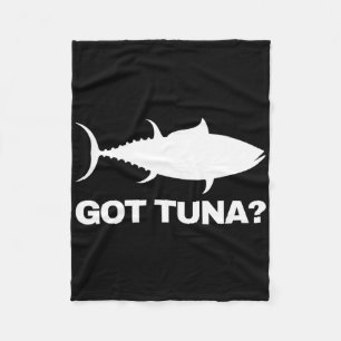 Tuna Vis Liefhebber Cadeau - Got Tuna Grappige Vis Fleece Deken
