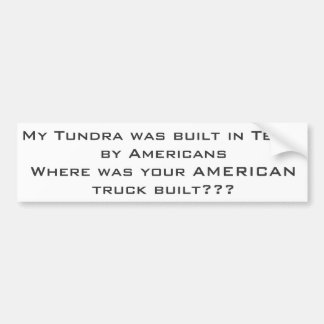 Tundra made in America Bumpersticker