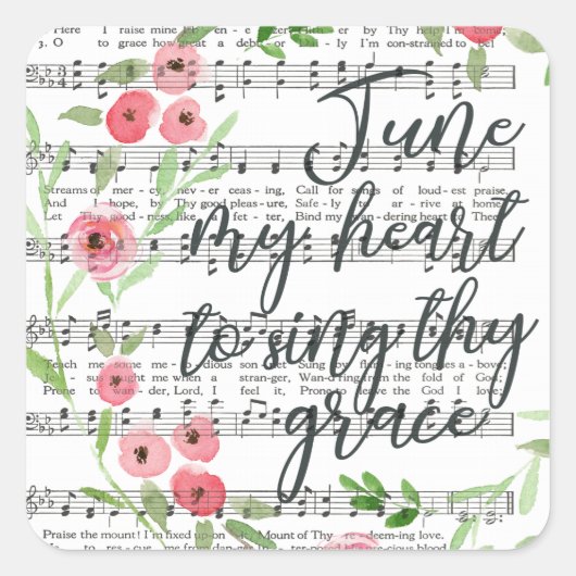 Tune My Heart to Sing They Grace Vierkante Sticker (Voorkant)