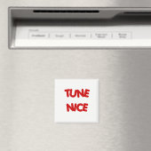 TUNE NICE Koelkast Magnet (Insitu (Vaatwasser))