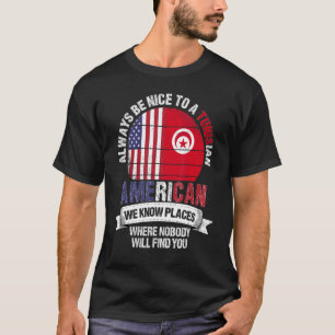 Tunesiër-Amerikaan We kennen plekken waar Tunesië T-shirt