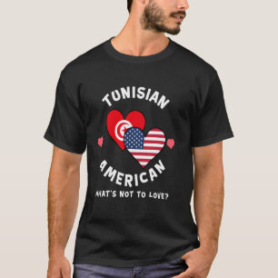 Tunesisch-Amerikaanse Wat is er niet om van te hou T-shirt