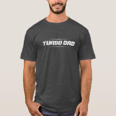 TURBO DAD T-SHIRT (Voorkant)