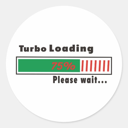 Turbo Loading Een ogenblik geduld Ronde Sticker (Voorkant)