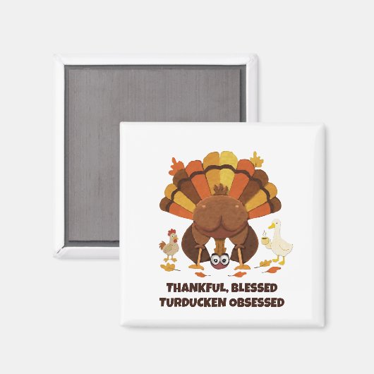 TURDUCKEN OBSESSED Funny Thanksgiving Magneet (Voorkant / Achterkant)