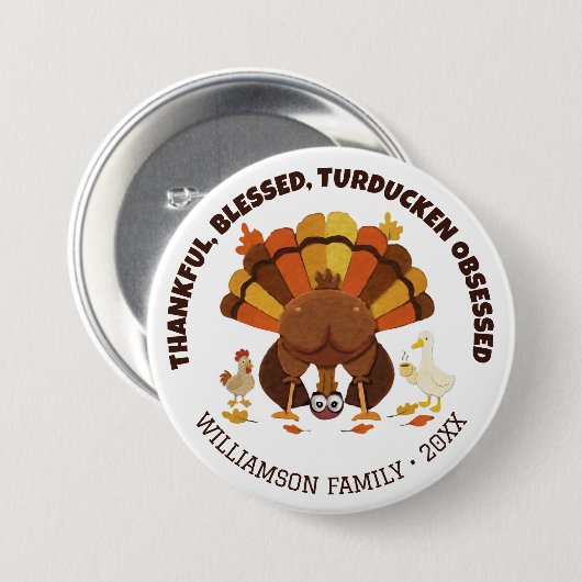 TURDUCKEN OBSESSED Funny Thanksgiving Ronde Button 7,6 Cm (Voorkant /achterkant)