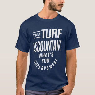 Turf Accountant Gift Funny Job Title Professional T-shirt