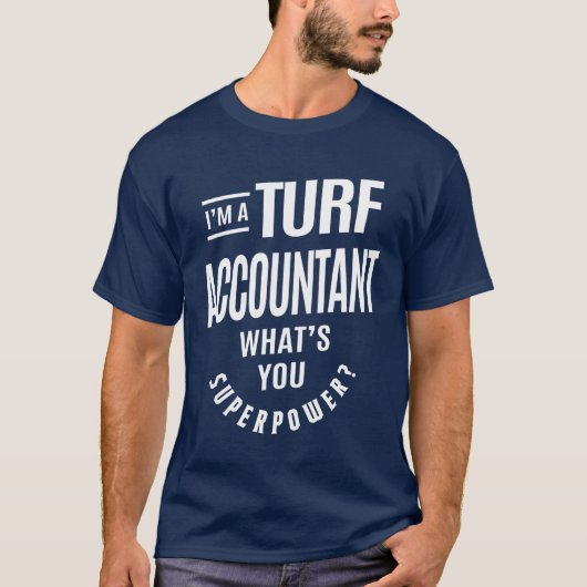 Turf Accountant Gift Funny Job Title Professional T-shirt (Voorkant)