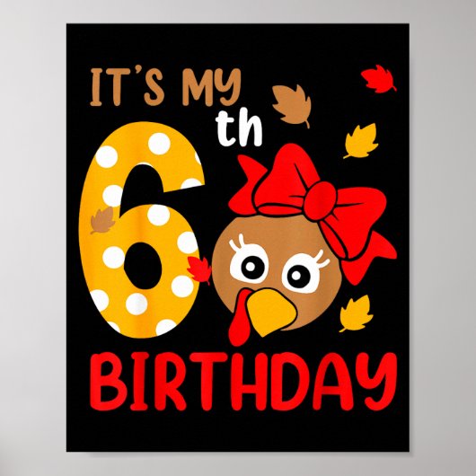 Turkey 6th Birthday Autumn Thanksgiving Party Boy  Poster (Voorkant)