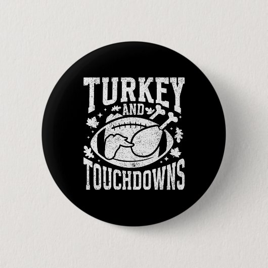 Turkey And Touchdowns Funny Thanksgiving Football  Ronde Button 5,7 Cm (Voorkant)