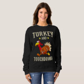 Turkey And Touchdowns Thanksgiving American Footba Trui (Voorkant volledig)