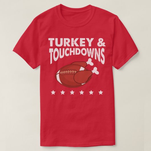 Turkey and Touchdowns Thanksgiving Funny T-shirt (Design voorkant)