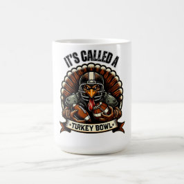 Turkey Bowl Football - It's Called A Turkey Bowl Koffiemok