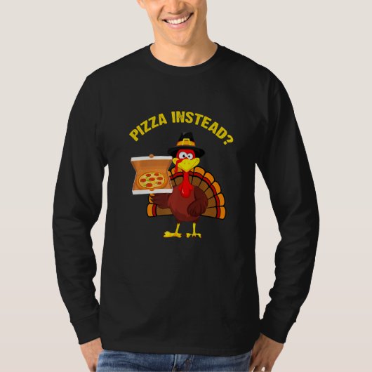 Turkey day Thanksgiving Pizza Instead Men Women Ki T-shirt (Voorkant)