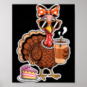 Turkey Drinking Coffee Bow Thanksgiving Womens Tur Poster (Voorkant)