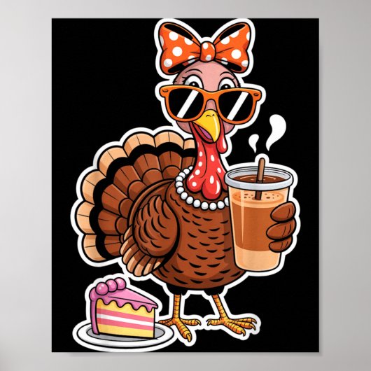 Turkey Drinking Coffee Bow Thanksgiving Womens Tur Poster (Voorkant)
