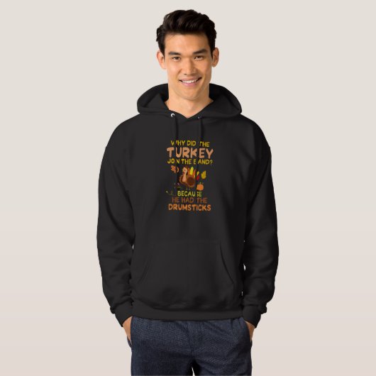 Turkey Drumsticks Turkey Drum Cool Thanksgiving Da Hoodie (Voorkant volledig)