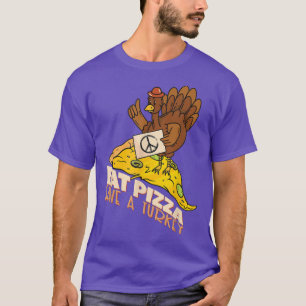Turkey Fast Food Farmer Pizza Lover Funny Vegan T-shirt