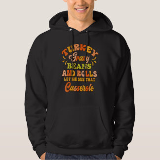 Turkey Gravy Beans and Rolls Happy Thanksgiving Da Hoodie