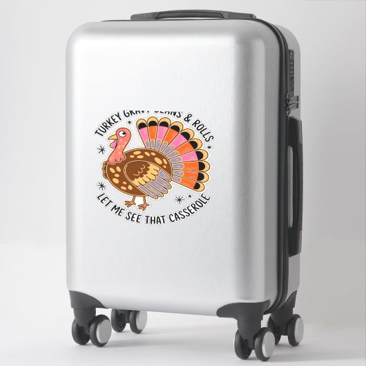 Turkey gravy beans and rolls let me see that casse sticker (Koffer)