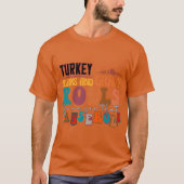 Turkey gravy beans and rolls let me see that casse t-shirt (Voorkant)