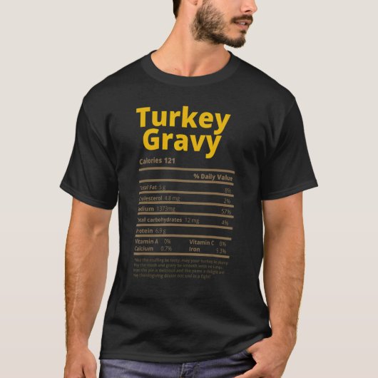 Turkey Gravy Nutrition Facts  Thanksgiving Christm T-shirt (Voorkant)