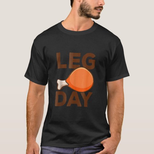 Turkey It's Leg Day Workout  Thanksgiving 1 T-shirt (Voorkant)
