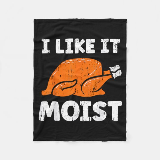 Turkey Leg Day I Like It Moist Funny Thanksgiving  Fleece Deken (Voorkant)
