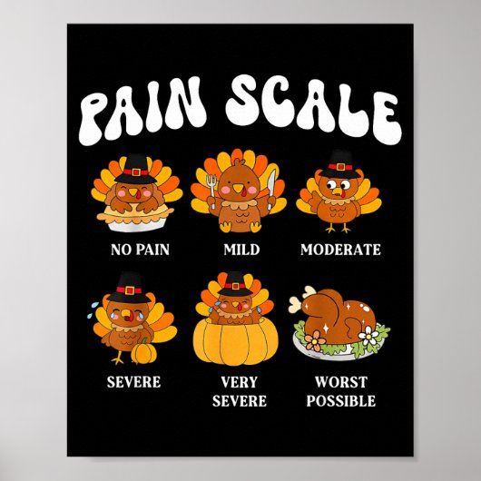 Turkey Pain Scale Funny Thanksgiving Nurse Poster (Voorkant)