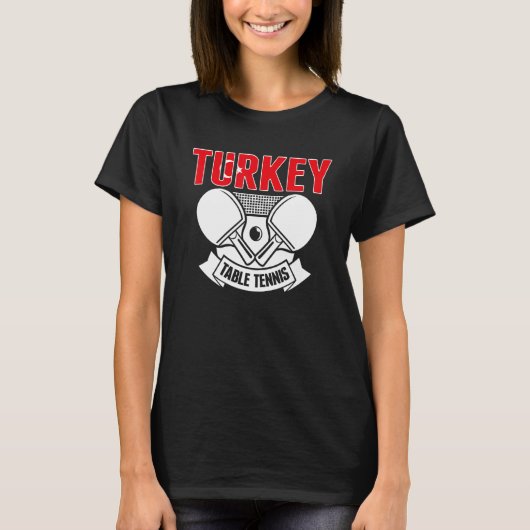 Turkey Ping Pong  Proud Turkish Table Tennis Suppo T-shirt (Voorkant)