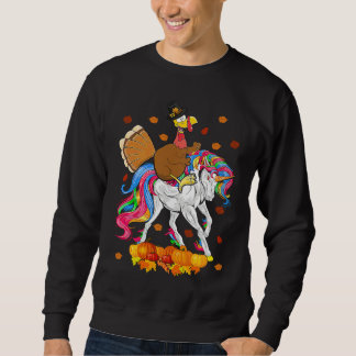 Turkey Riding Unicorn Cute Thanksgiving Turkey Uni Trui