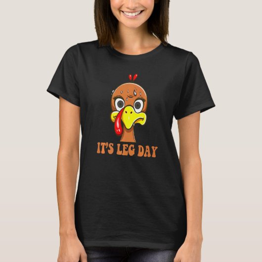 Turkey Scared By Thanksgiving Day  It's Leg Day T-shirt (Voorkant)