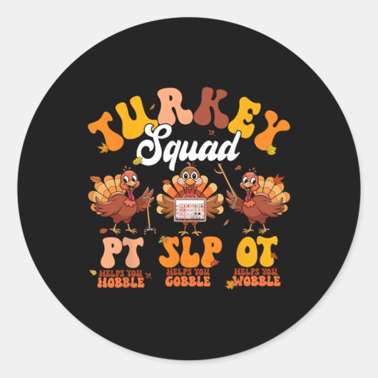 Turkey Squad Ot Pt Slp Occupational Therapy Thanks Ronde Sticker (Voorkant)