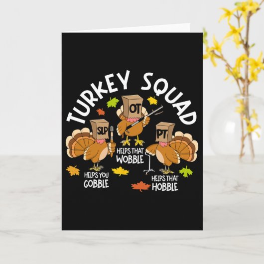 Turkey Squad Slp Ot Pt Therapy Team Fall Thanksgiv Kaart (Gele Bloem)