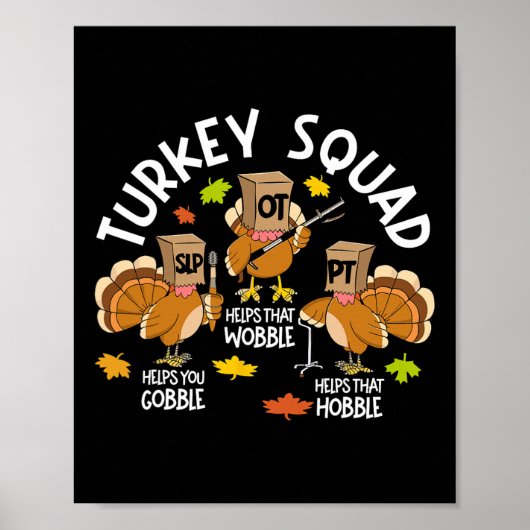 Turkey Squad Slp Ot Pt Therapy Team Fall Thanksgiv Poster (Voorkant)