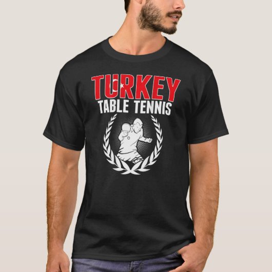 Turkey Table Tennis  Turkish Ping Pong Team Suppor T-shirt (Voorkant)